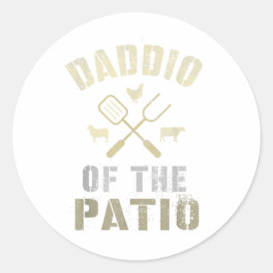 Funny Daddio Of The Patio Grilling Bbq Grill Outdo Classic Round Sticker