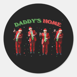 Funny Daddy's Ho Ho Home Trump Dance Santa Claus C Classic Round Sticker
