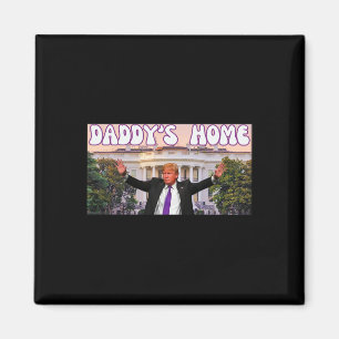 Funny Daddy's Home Trump 2024 Stand With Trump Gif Magnet