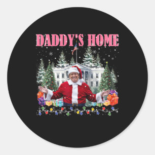 Funny Daddy's Home Trump Pink 2024 Take America Ba Classic Round Sticker