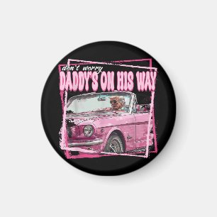 Funny Daddy's Home Trump Pink 2024 Take America Ba Magnet