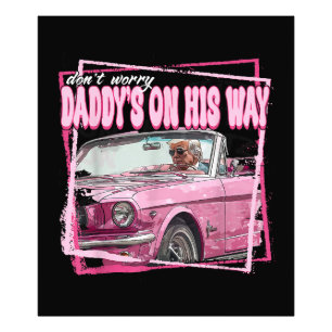 Funny Daddy's Home Trump Pink 2024 Take America Ba Photo Print