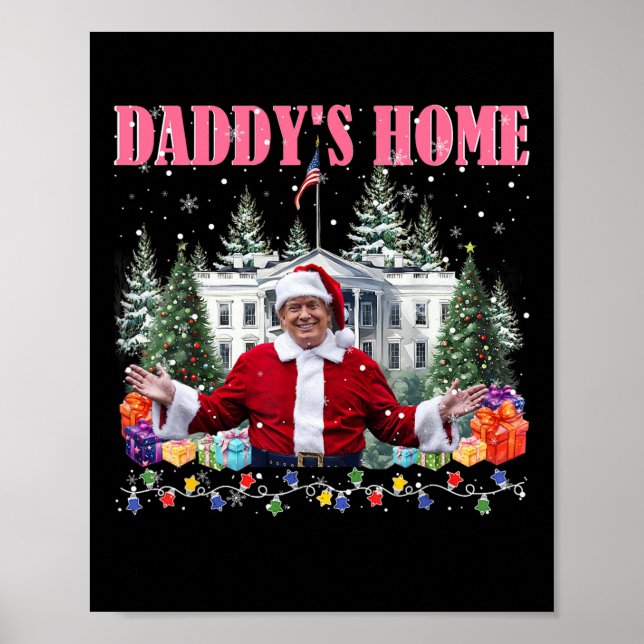 Funny Daddy's Home Trump Pink 2024 Take America Ba Poster (Front)