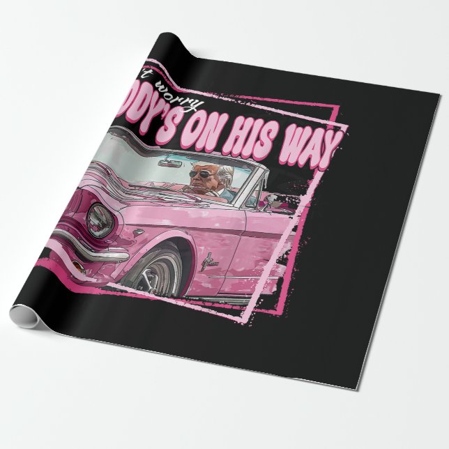 Funny Daddy's Home Trump Pink 2024 Take America Ba Wrapping Paper (Unrolled)