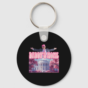 Funny Daddys Home Trump Pink 2024 Take America Bac Key Ring