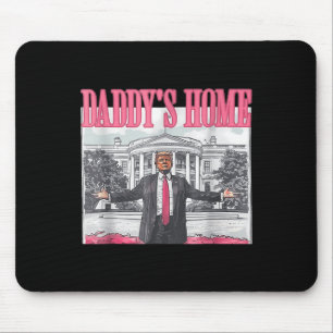 Funny Daddys Home Trump Pink 2024 Take America Bac Mouse Pad