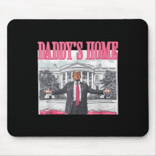 Funny Daddy's Home Trump Pink 2024 Take America Ck Mouse Pad