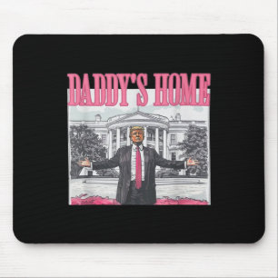 Funny Daddy's Home Trump Pink 2024 Take America Ck Mouse Pad