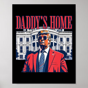 Funny Daddy's Home Trump Pink 2024 Take America Ck Poster