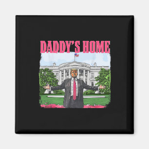 Funny Daddy's Home Trump Pink 2024 White House Com Magnet
