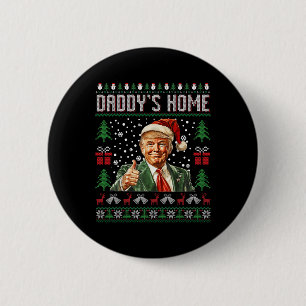 Funny Daddy's Home Trump Ugly Christmas Sweater Xm 6 Cm Round Badge