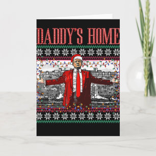 Funny Daddy's Home Trump Ugly Christmas Sweater Xm Card