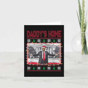 Funny Daddy's Home Trump Ugly Christmas Sweater Xm Card