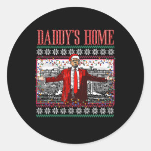 Funny Daddy's Home Trump Ugly Christmas Sweater Xm Classic Round Sticker