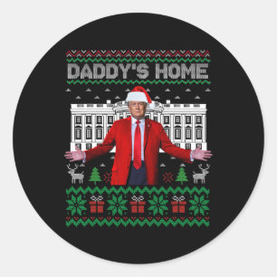 Funny Daddy's Home Trump Ugly Christmas Sweater Xm Classic Round Sticker