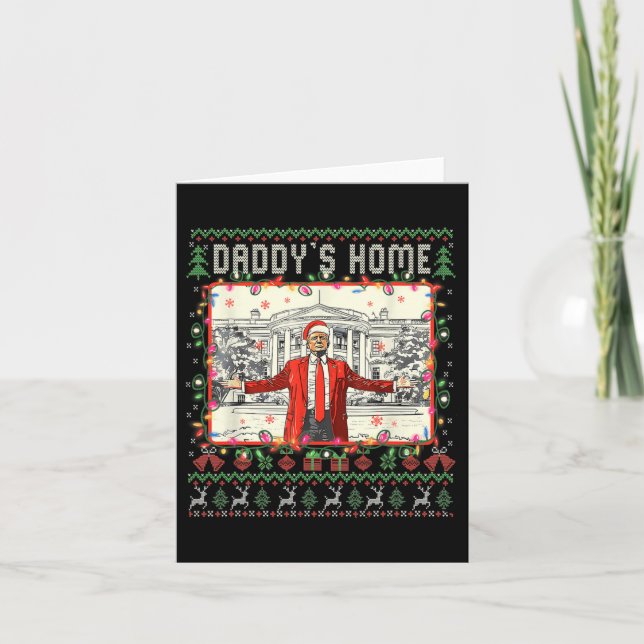 Funny Daddys Home Trump Ugly Christmas Sweater Xma Card (Front)