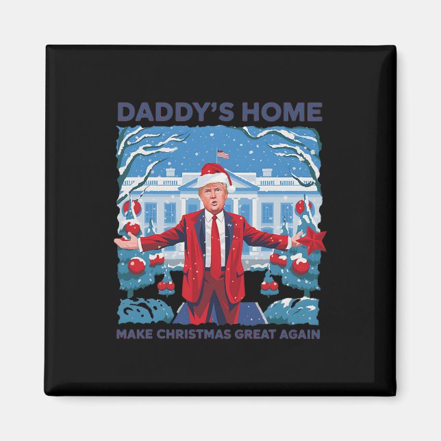 Funny Daddys Home Trump Ugly Christmas Sweater Xma Magnet (Front)