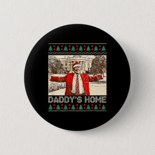 Funny Daddy's Home Trump Ugly Christmas Xmas Pajam 6 Cm Round Badge