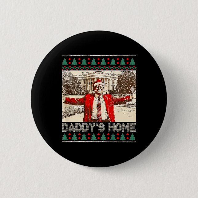 Funny Daddy's Home Trump Ugly Christmas Xmas Pajam 6 Cm Round Badge (Front)