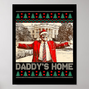 Funny Daddy's Home Trump Ugly Christmas Xmas Pajam Poster