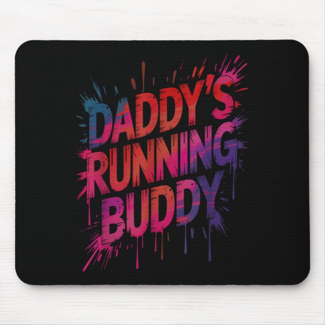 Funny daddy's running buddy dad half marathon mouse pad (Front)