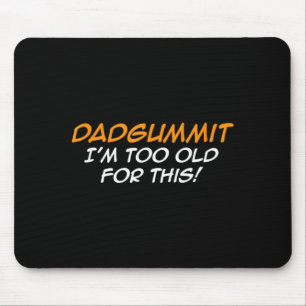 Funny Dadgummit Phrase Birthday Graphic Mouse Pad
