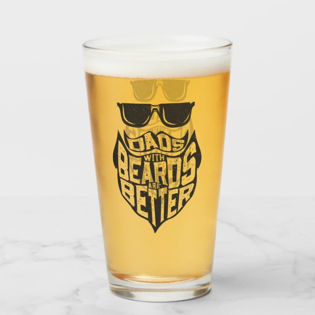 FUNNY DADS WITH BEARDS ARE BETTER FATHERS DAY FROS GLASS (Front Filled)