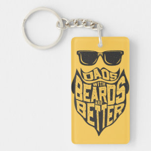 FUNNY DADS WITH BEARDS ARE BETTER FATHERS DAY KEYC KEY RING