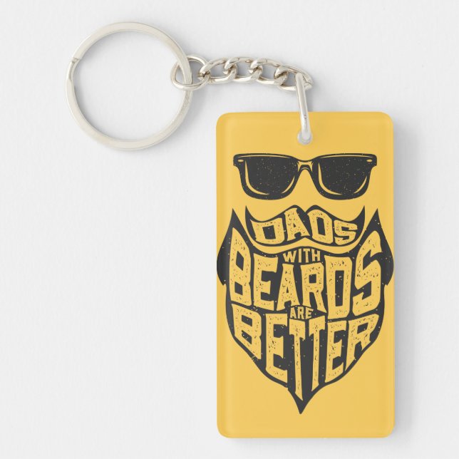 FUNNY DADS WITH BEARDS ARE BETTER FATHERS DAY KEYC KEY RING (Front)