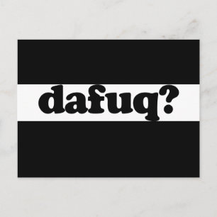 Funny dafuq humour postcard