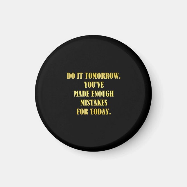 Funny Daily Mistakes Joke Magnet (Front)