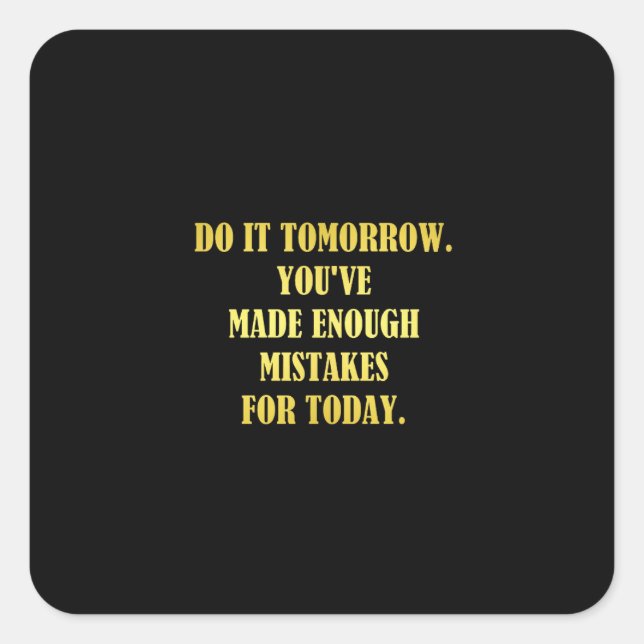 Funny Daily Mistakes Joke Square Sticker (Front)