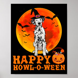 Funny Dalmatian Dog Halloween Happy Howl-O-Ween Poster