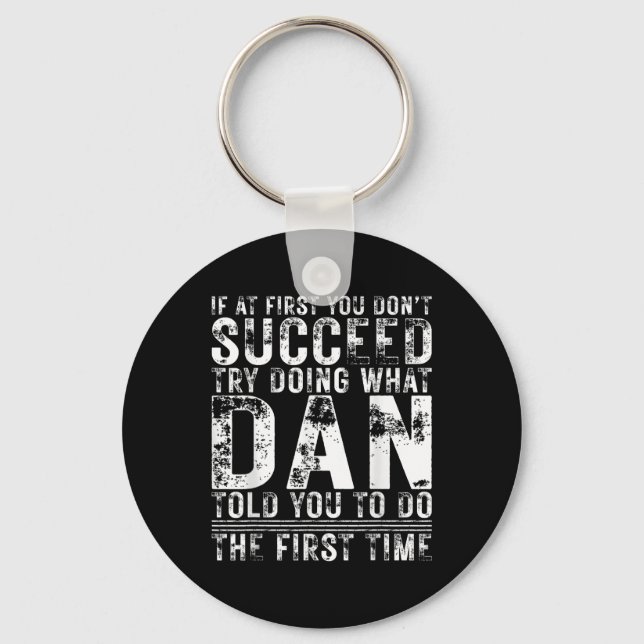 Funny Dan If At First You Dont Succeed Birthday Da Key Ring (Front)