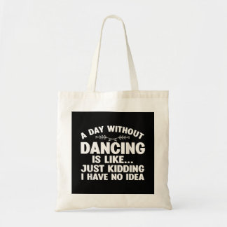 Funny Dance Art For Teen Girl Kids Women Dancer Da Tote Bag