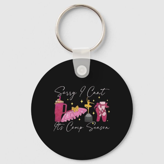 Funny Dance Coach Mum Sorry I Can't It's Comp Seas Key Ring (Front)