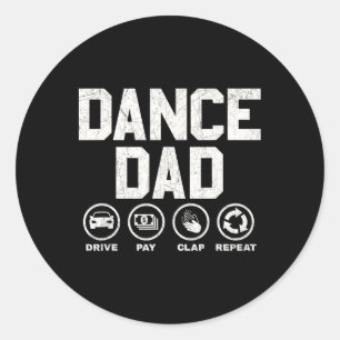 Funny Dance Dad Proud Dancer Dancing Father Men  Classic Round Sticker