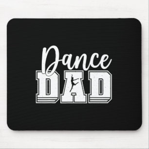 Funny Dance Dad Proud Dancer Dancing Fathers Day M Mouse Pad