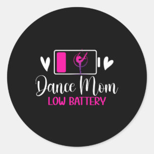 Funny Dance Mum For Mother's Day Black Dance Mama  Classic Round Sticker