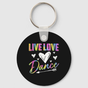 Funny Dancer Dancing Womens Girls Live Love Dance  Key Ring