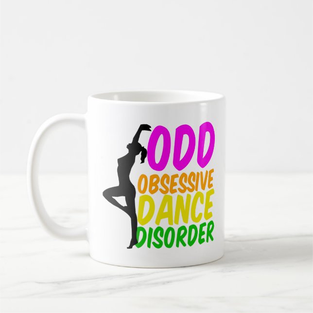 Funny Dancer Obsessive Dance Disorder Coffee Mug (Left)