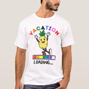 Funny Dancing Pineapple Vacation Loading Pineapple T-Shirt