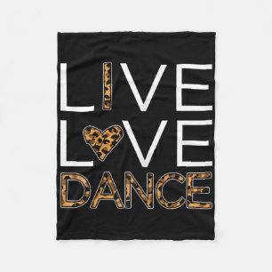 Funny Dancing Shirt Womens Girls Live Love Dance Fleece Blanket