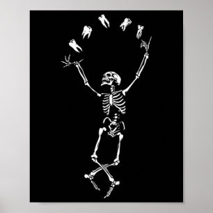 Funny Dancing Skeleton Dental Hygienist Tooth Dent Poster