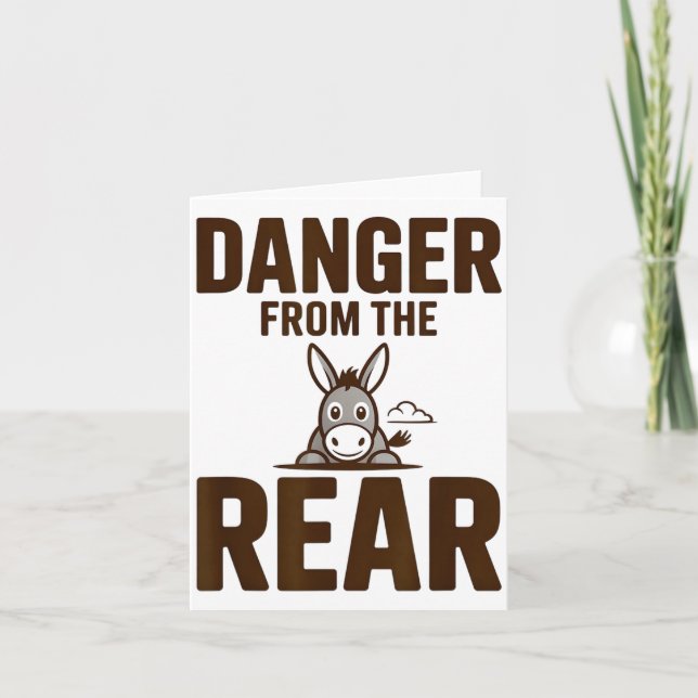 Funny Danger From The Rear, Humour Women Attitude  Card (Front)