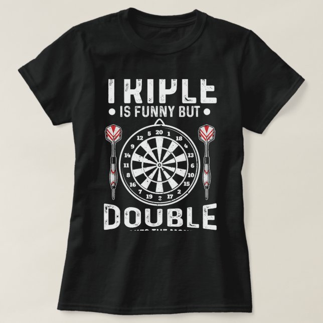 Funny Dart Apparel For Men Or Women Darts Player T T-Shirt (Design Front)