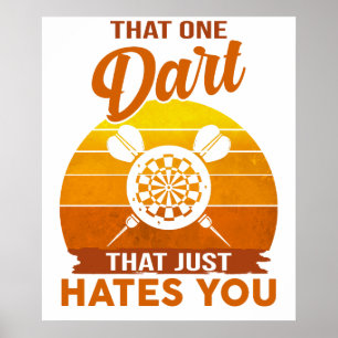 Funny Darting Dart Player That One Dart Design Dar Poster