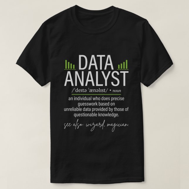 Funny Data Analyst Definition Data Science T-Shirt (Design Front)