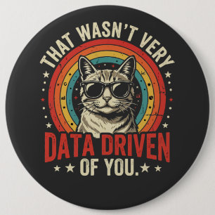 Funny Data Analyst Quote That Was Not Very Data  6 Cm Round Badge