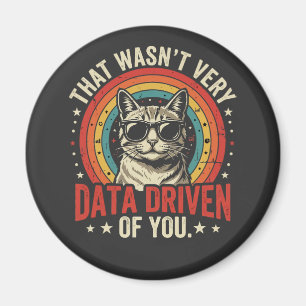Funny Data Analyst Quote That Was Not Very Data Magnet